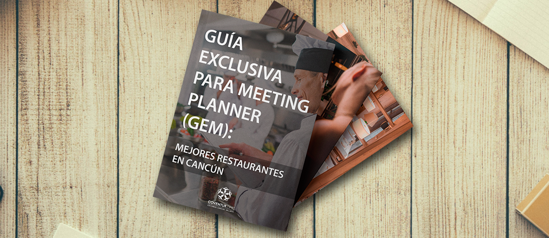 Guia exclusiva para meeting planner: Mejores restaurantes en Cancún